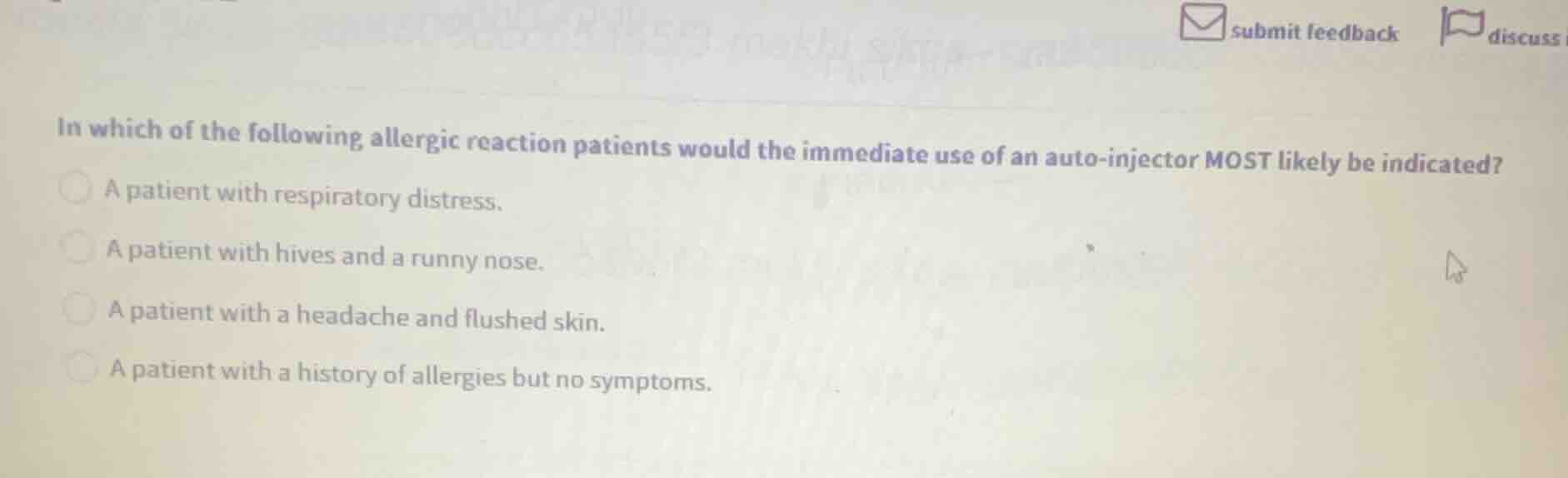 in which of the following allergic reaction patients would the immediat…