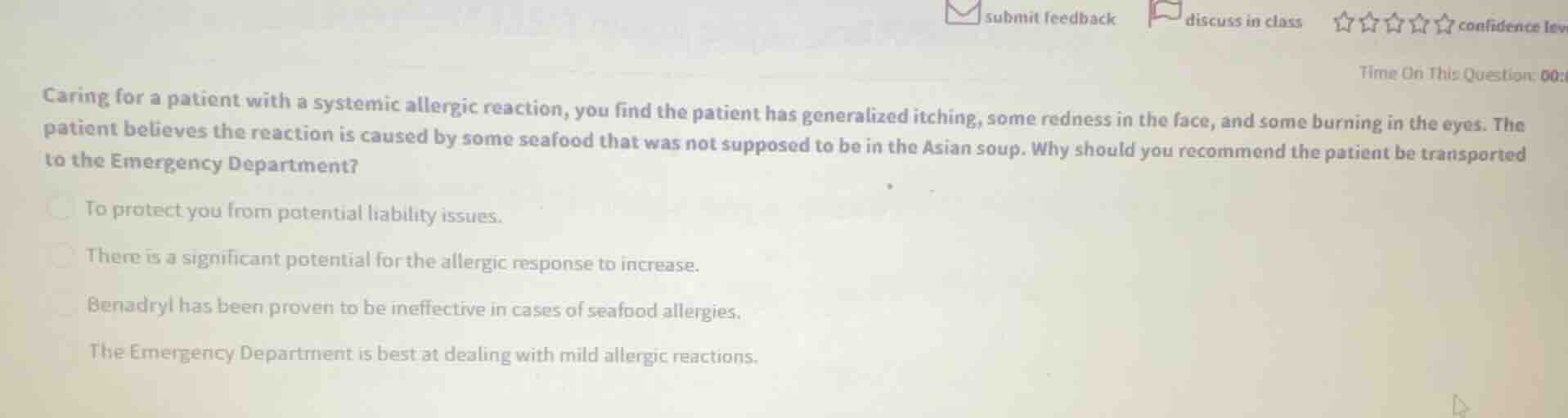 caring for a patient with a systemic allergic reaction, you find the pa…