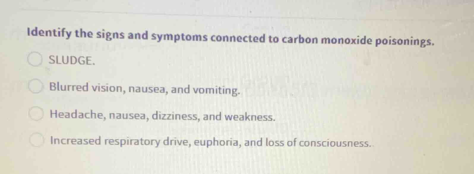 identify the signs and symptoms connected to carbon monoxide poisonings…