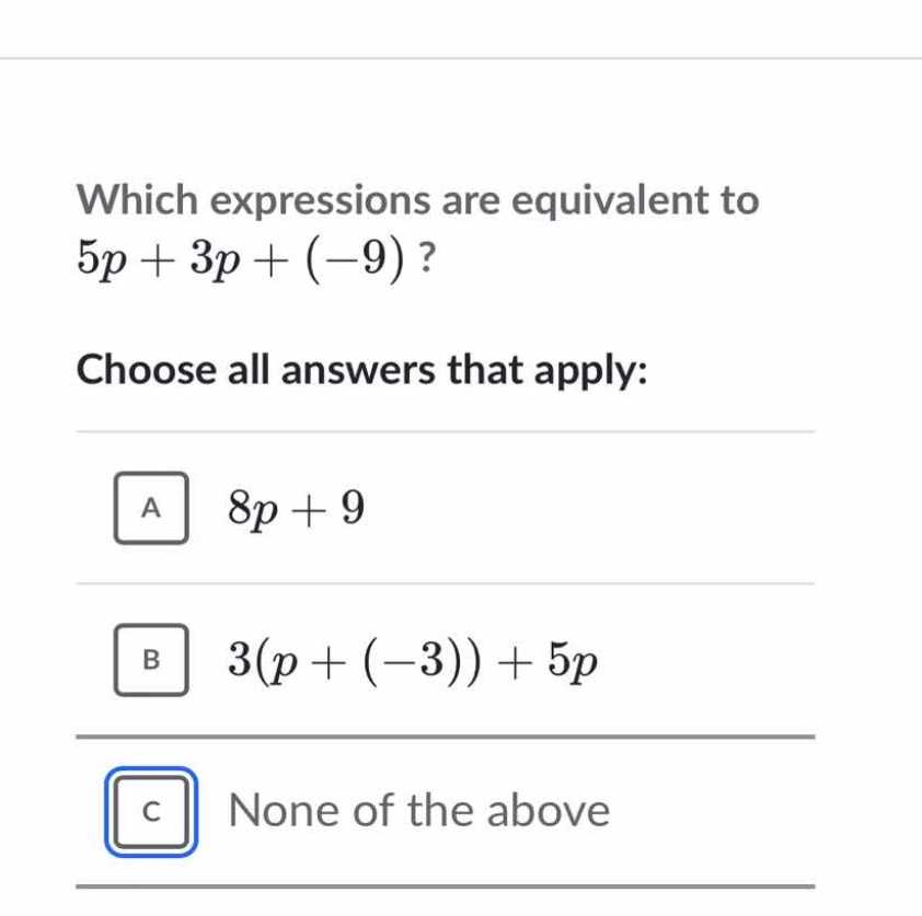which expressions are equivalent to \\(5p + 3p + (-9)\\)? choose all an…