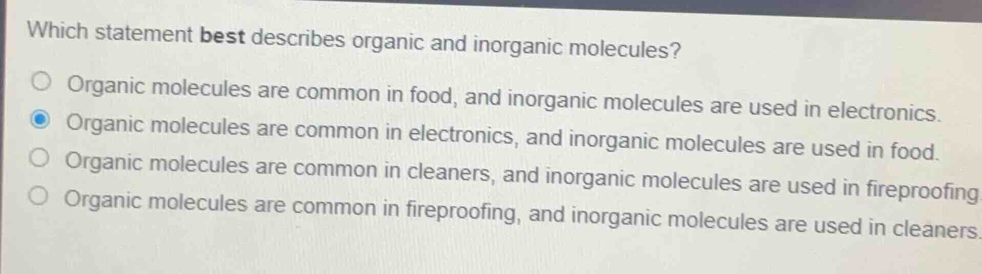 which statement best describes organic and inorganic molecules? organic…