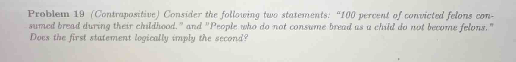 problem 19 (contrapositive) consider the following two statements: \100…
