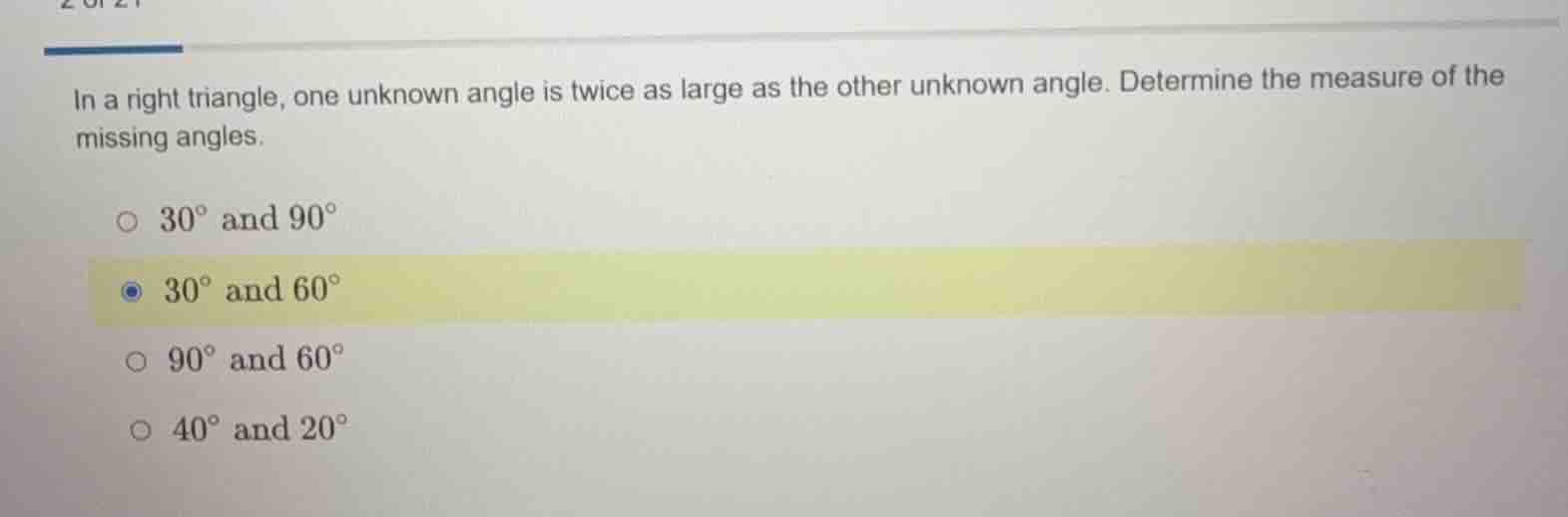 in a right triangle, one unknown angle is twice as large as the other u…