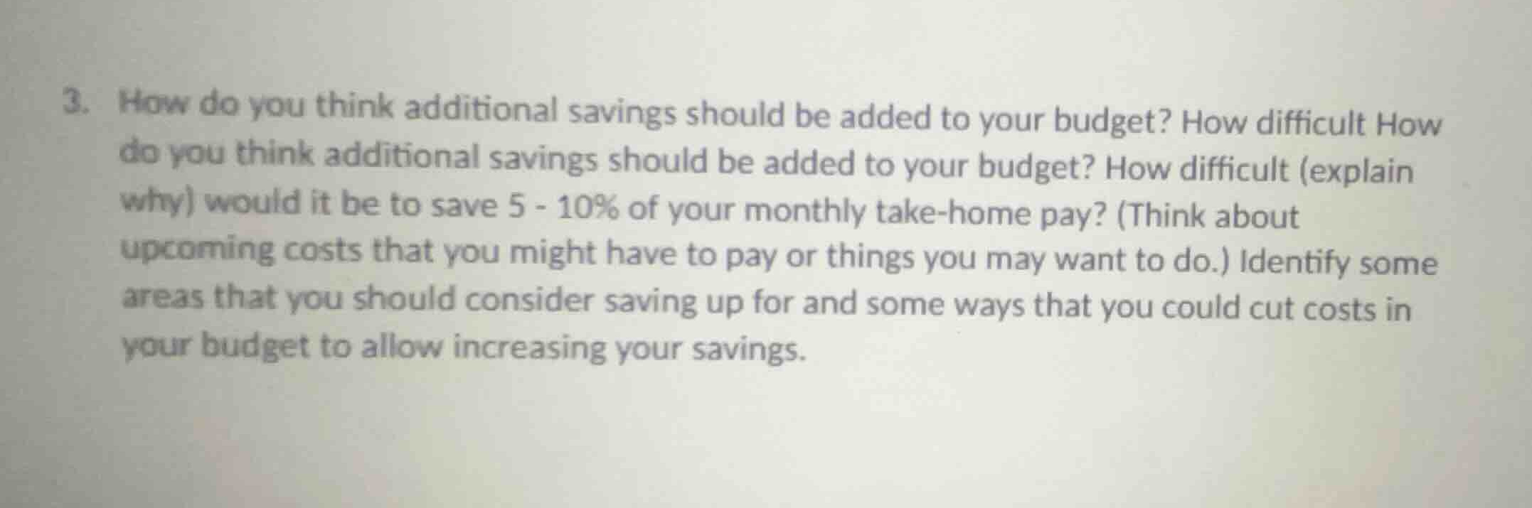 3. how do you think additional savings should be added to your budget? …