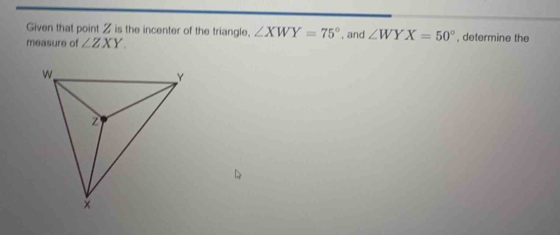 given that point \\(z\\) is the incenter of the triangle, \\(\\angle xw…
