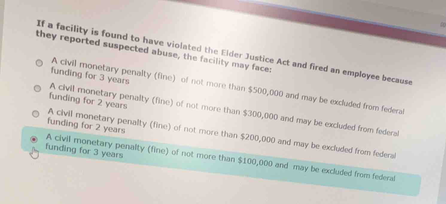 if a facility is found to have violated the elder justice act and fired…