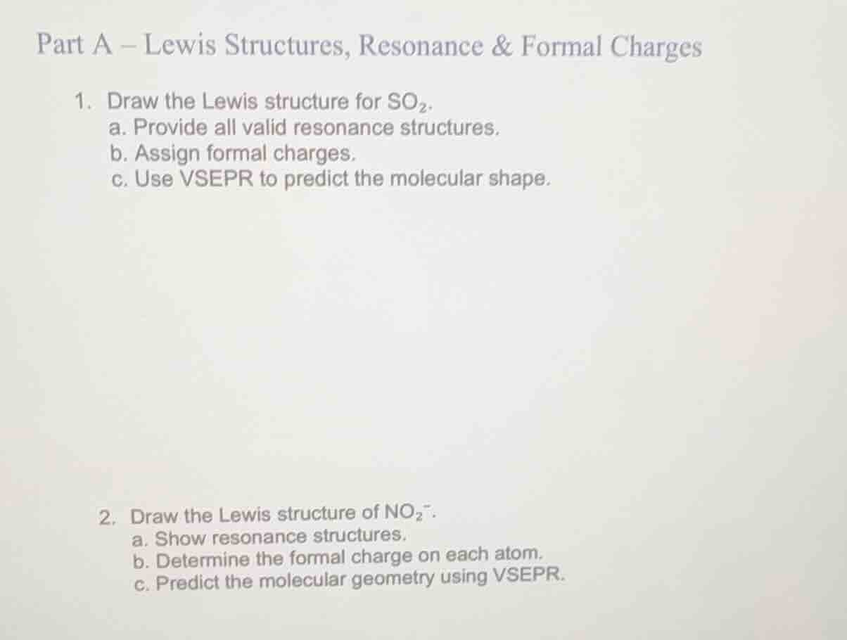 part a - lewis structures, resonance & formal charges 1. draw the lewis…