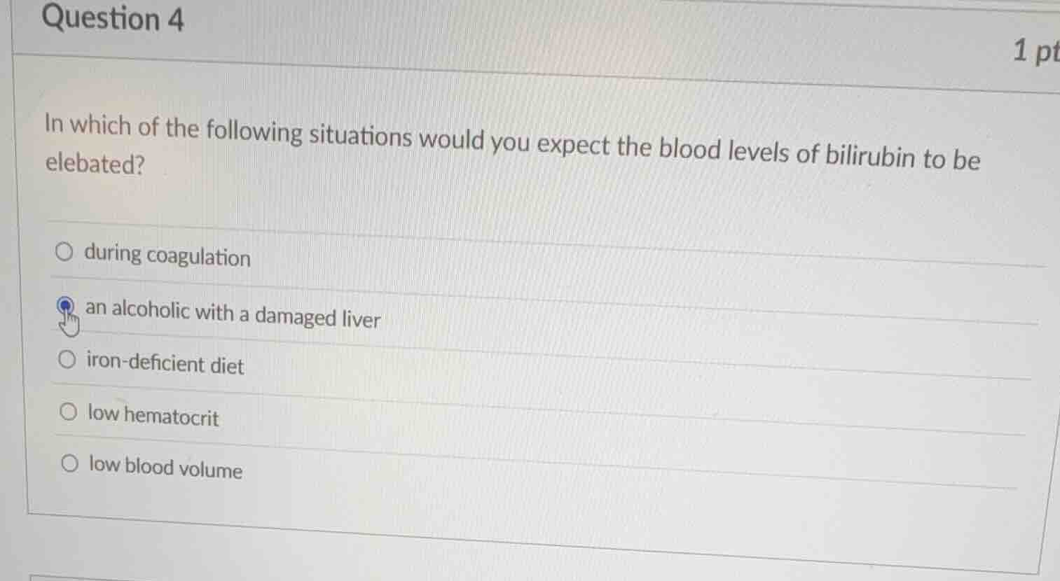 in which of the following situations would you expect the blood levels …