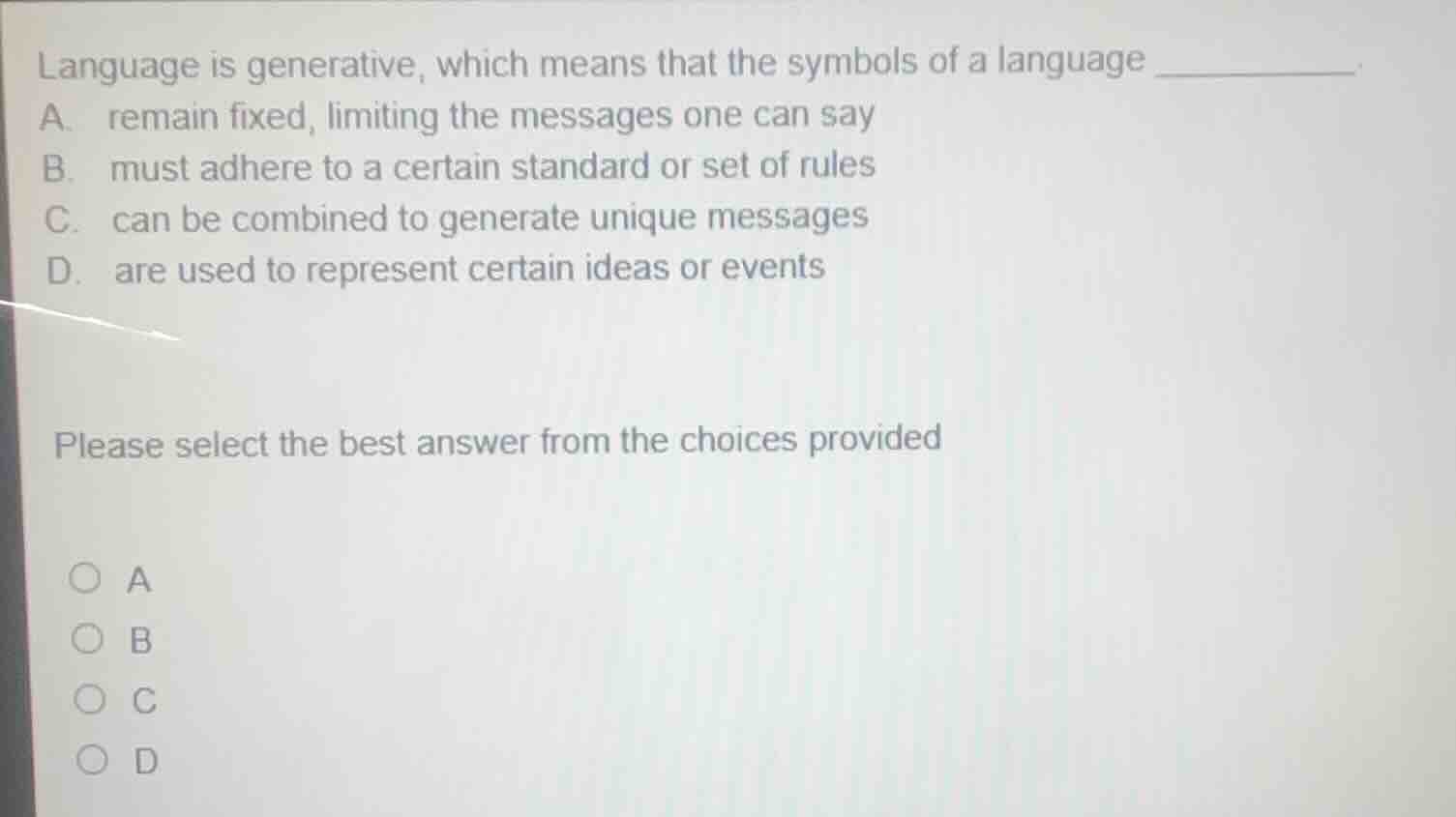 language is generative, which means that the symbols of a language ____…