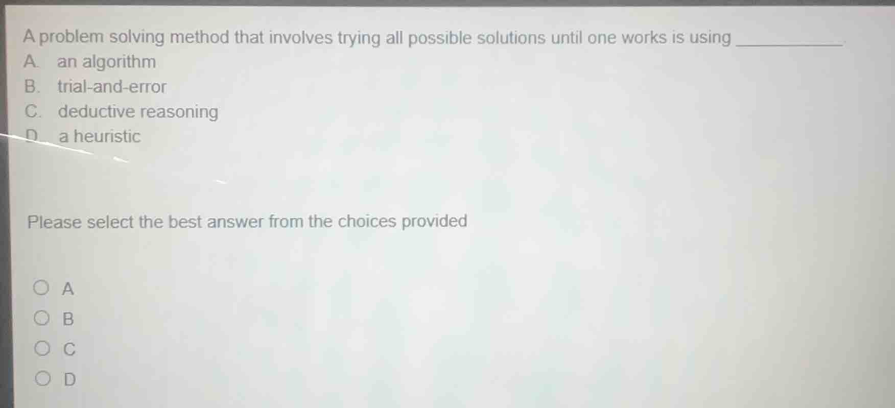 a problem solving method that involves trying all possible solutions un…
