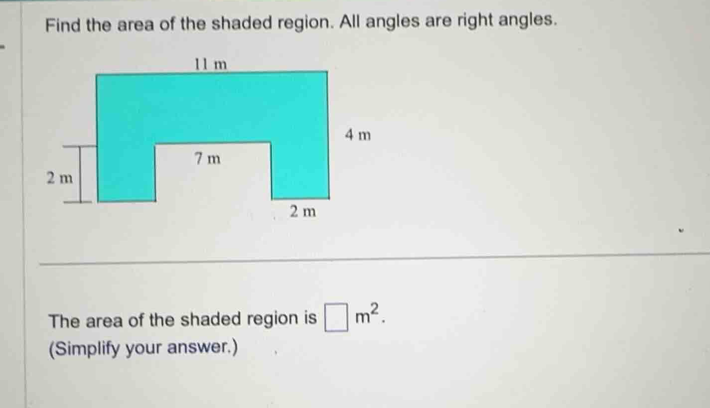 find the area of the shaded region. all angles are right angles. the ar…