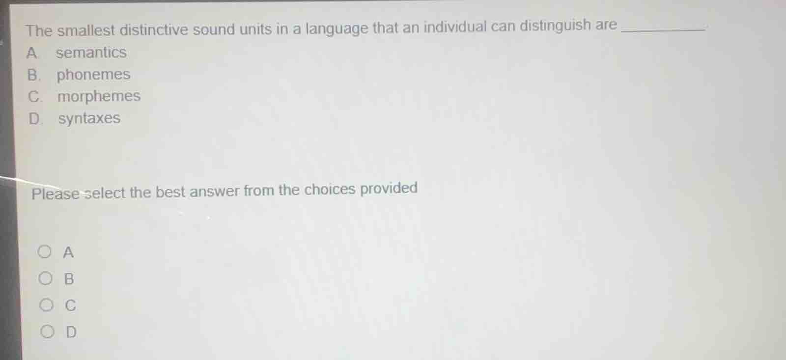 the smallest distinctive sound units in a language that an individual c…