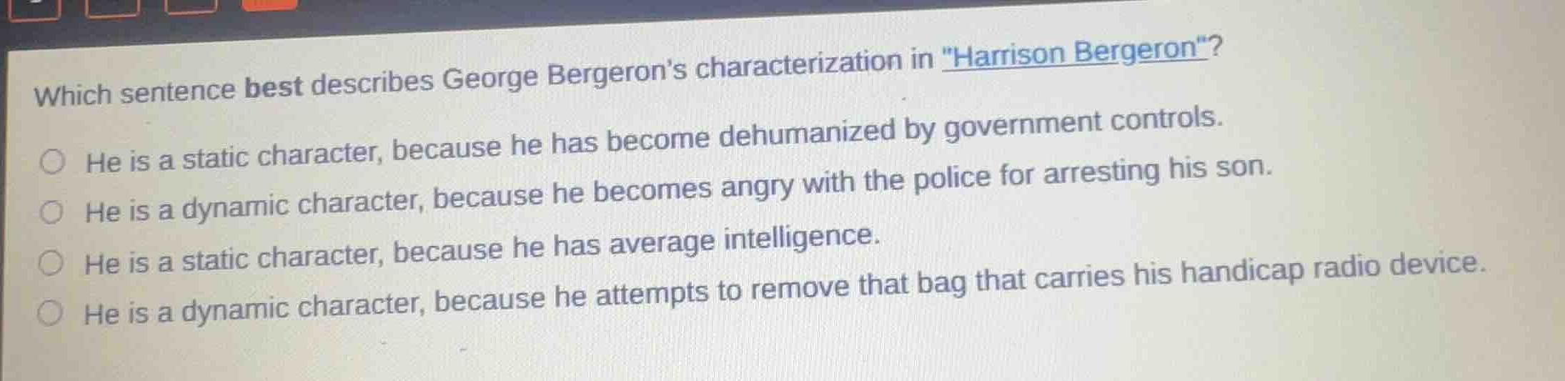 which sentence best describes george bergerons characterization in \har…