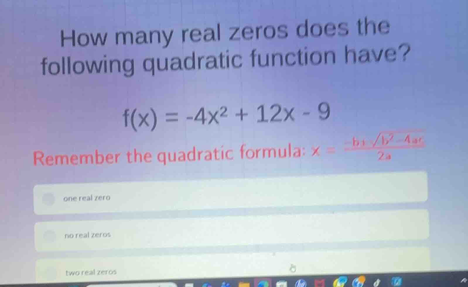 how many real zeros does the following quadratic function have? \\f(x) …
