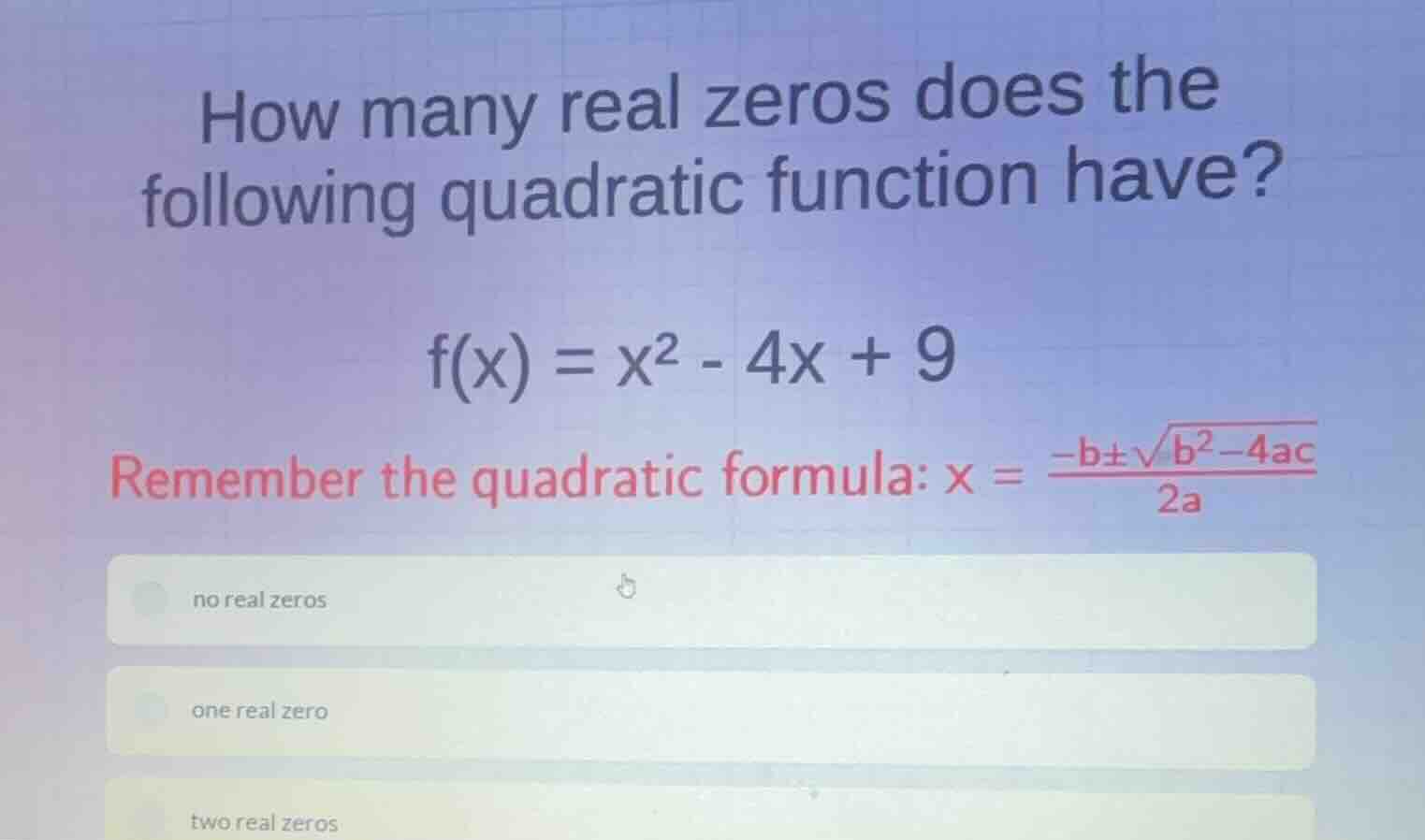 how many real zeros does the following quadratic function have? \\f(x) …