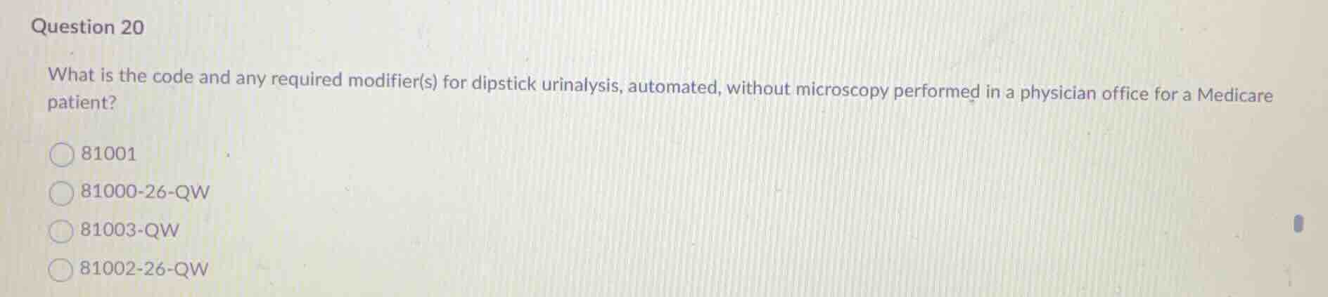 question 20 what is the code and any required modifier(s) for dipstick …