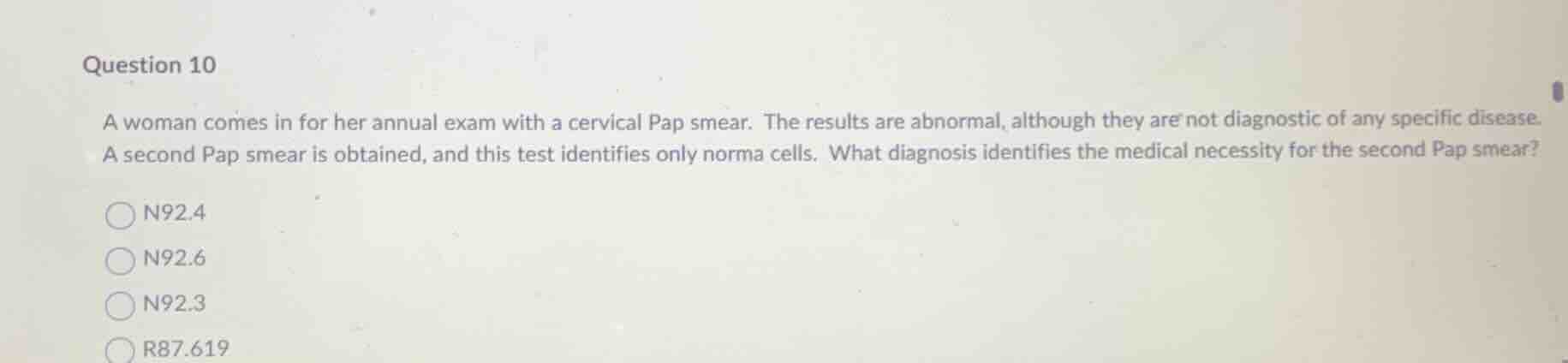question 10 a woman comes in for her annual exam with a cervical pap sm…