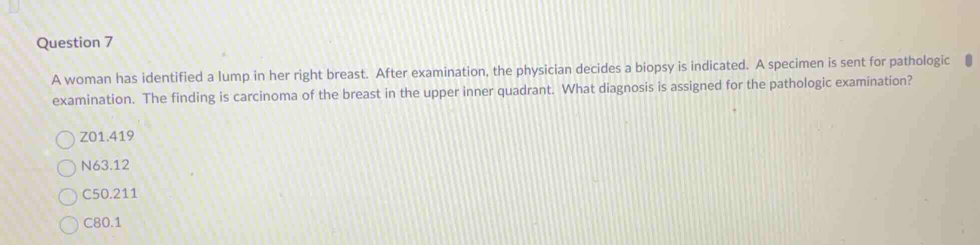 question 7 a woman has identified a lump in her right breast. after exa…