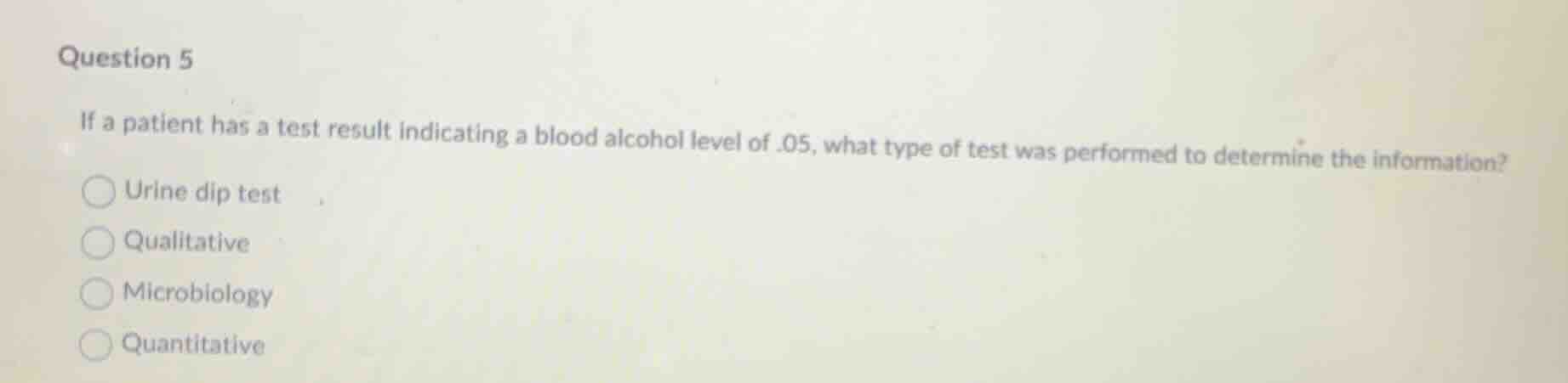 question 5 if a patient has a test result indicating a blood alcohol le…