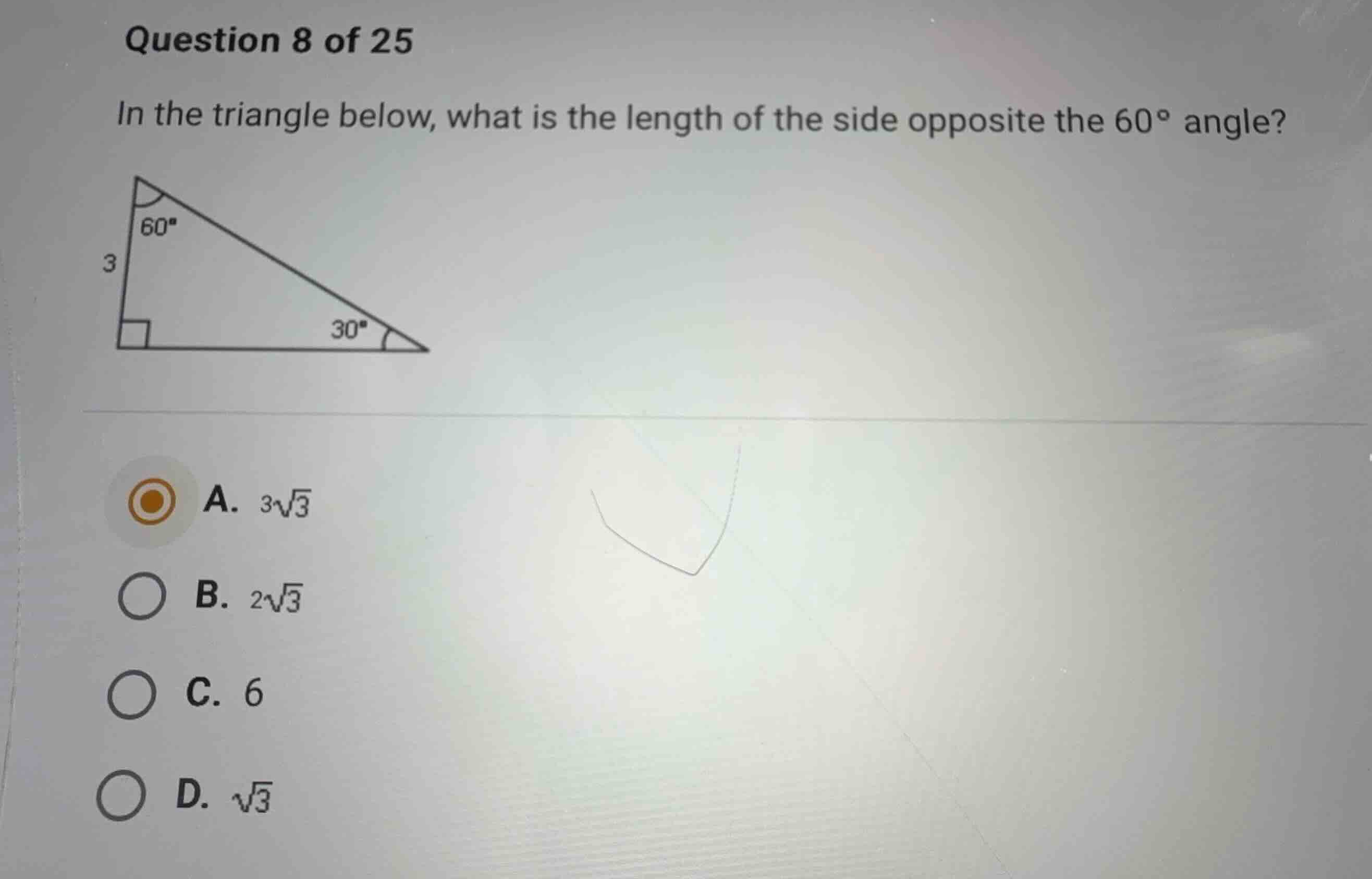 question 8 of 25 in the triangle below, what is the length of the side …