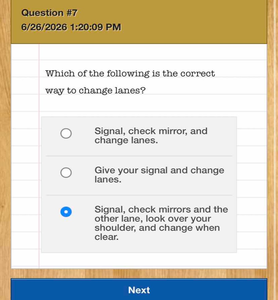 which of the following is the correct way to change lanes? - signal, ch…