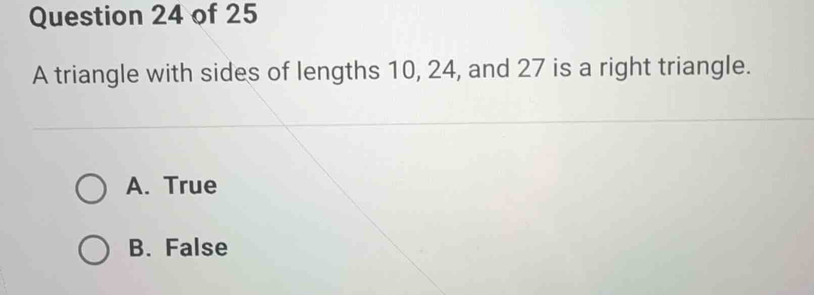 question 24 of 25 a triangle with sides of lengths 10, 24, and 27 is a …