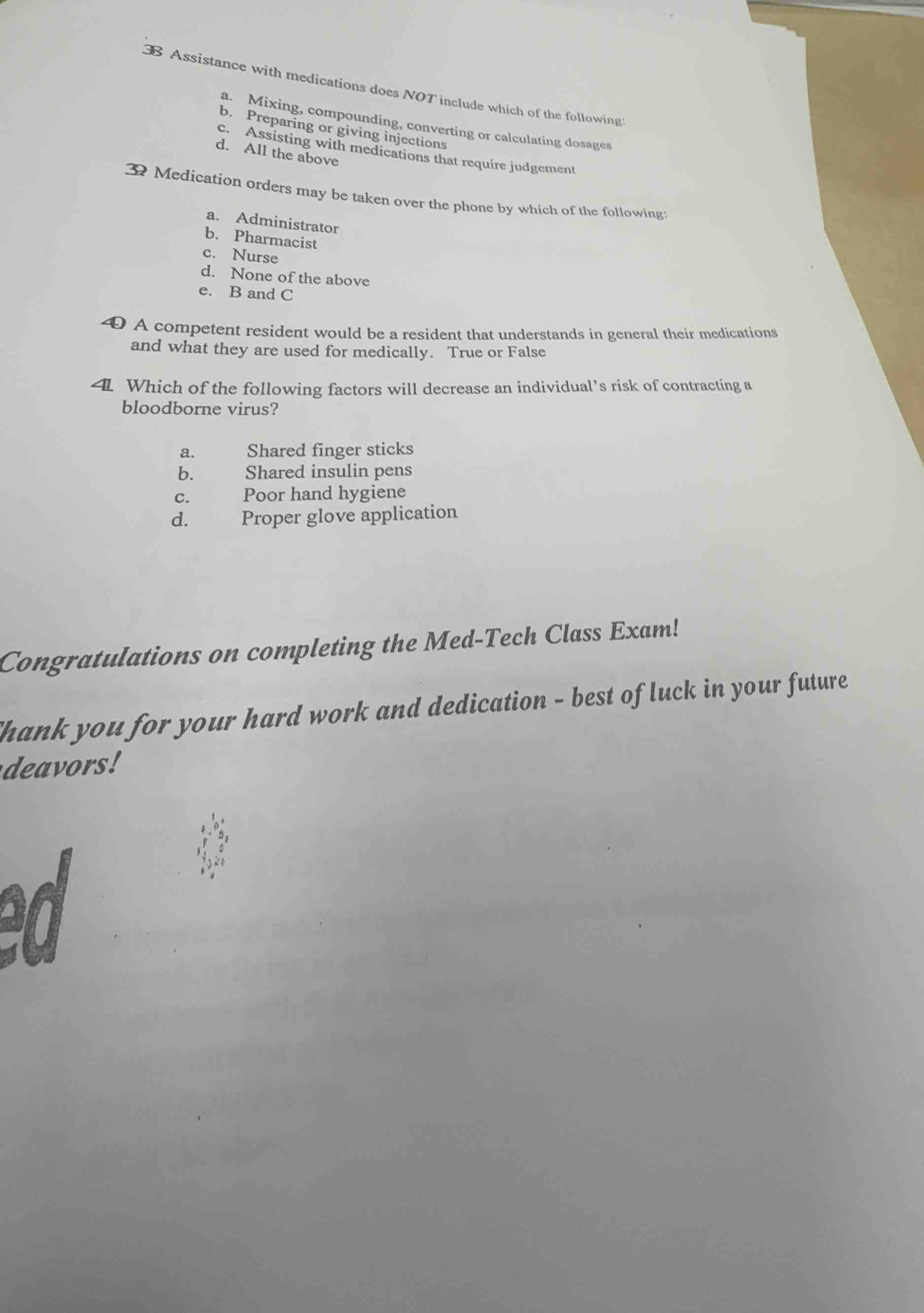 38 assistance with medications does not include which of the following:…