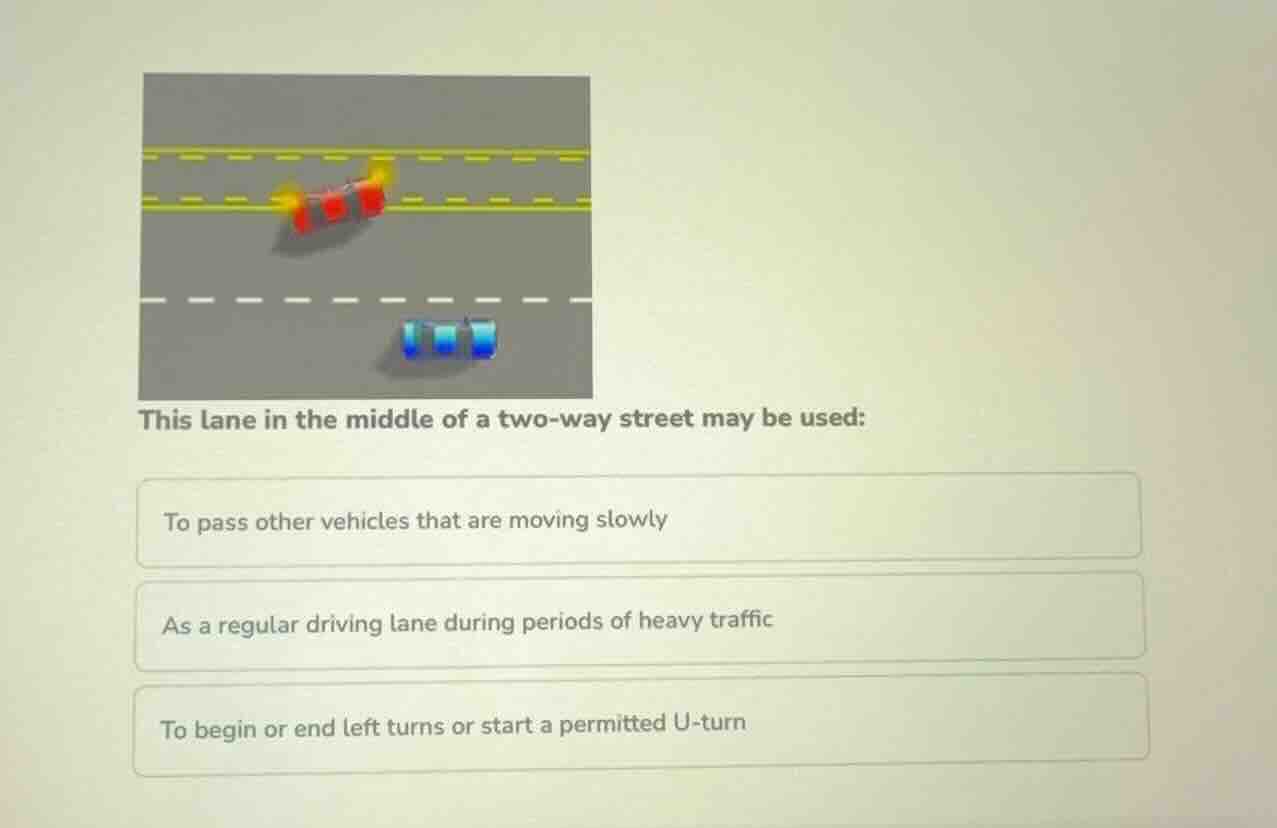 this lane in the middle of a two-way street may be used: to pass other …