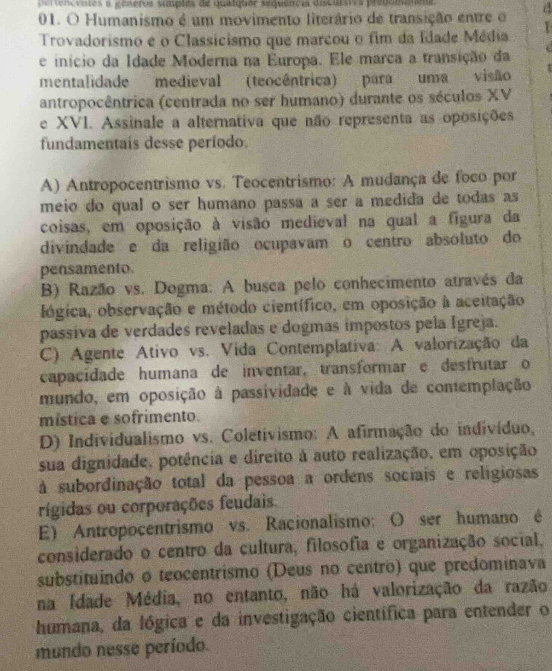 01. o humanismo é um movimento literário de transição entre o trovadori…
