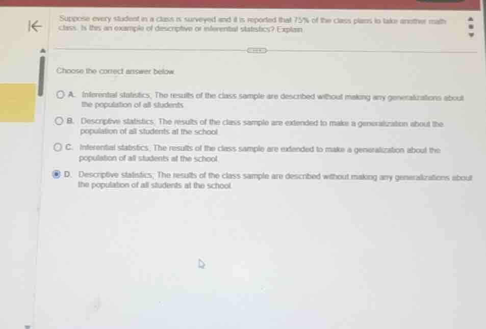 suppose every student in a class is surveyed and it is reported that 75…