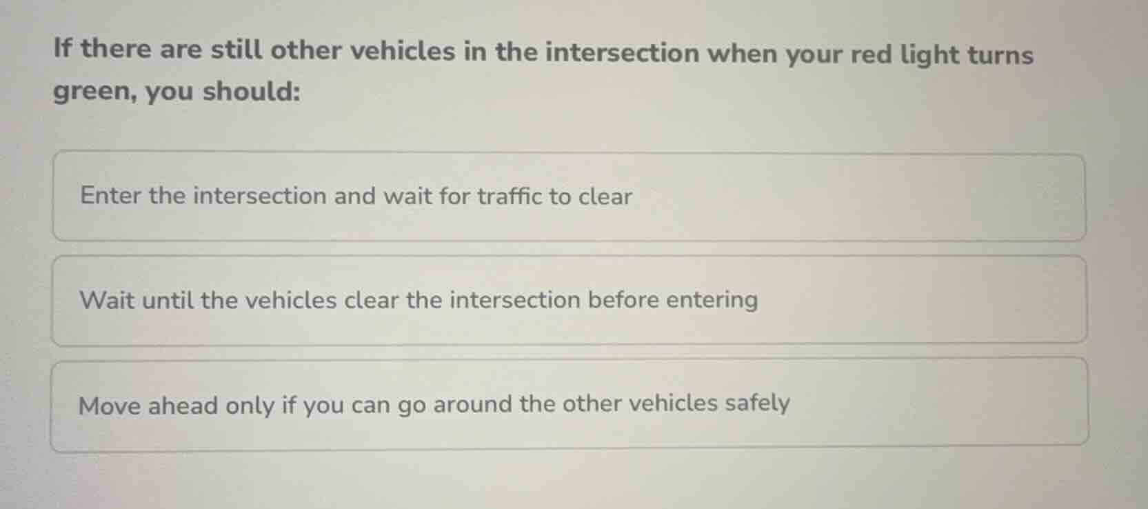 if there are still other vehicles in the intersection when your red lig…