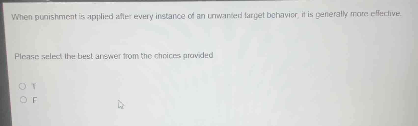 when punishment is applied after every instance of an unwanted target b…