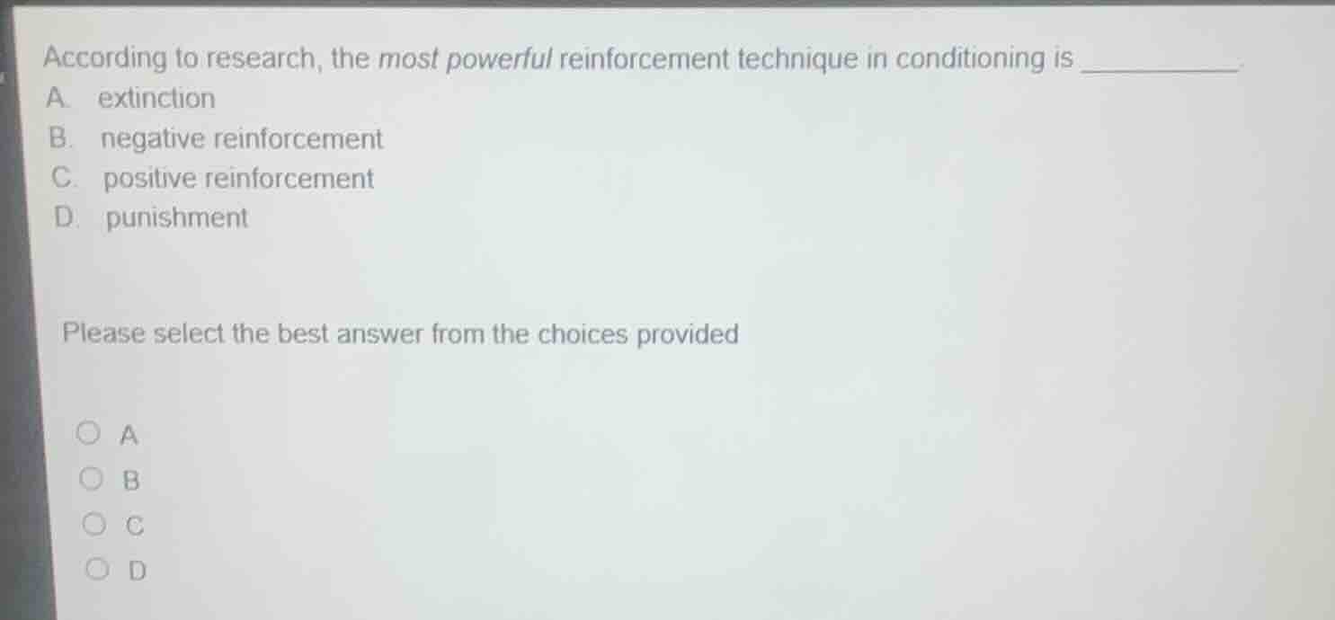 according to research, the most powerful reinforcement technique in con…