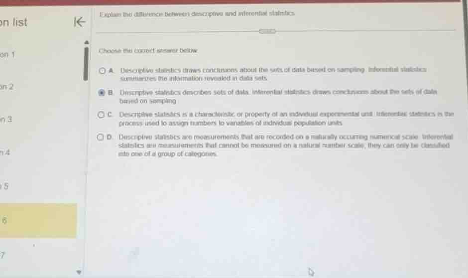explain the difference between descriptive and inferential statistics. …