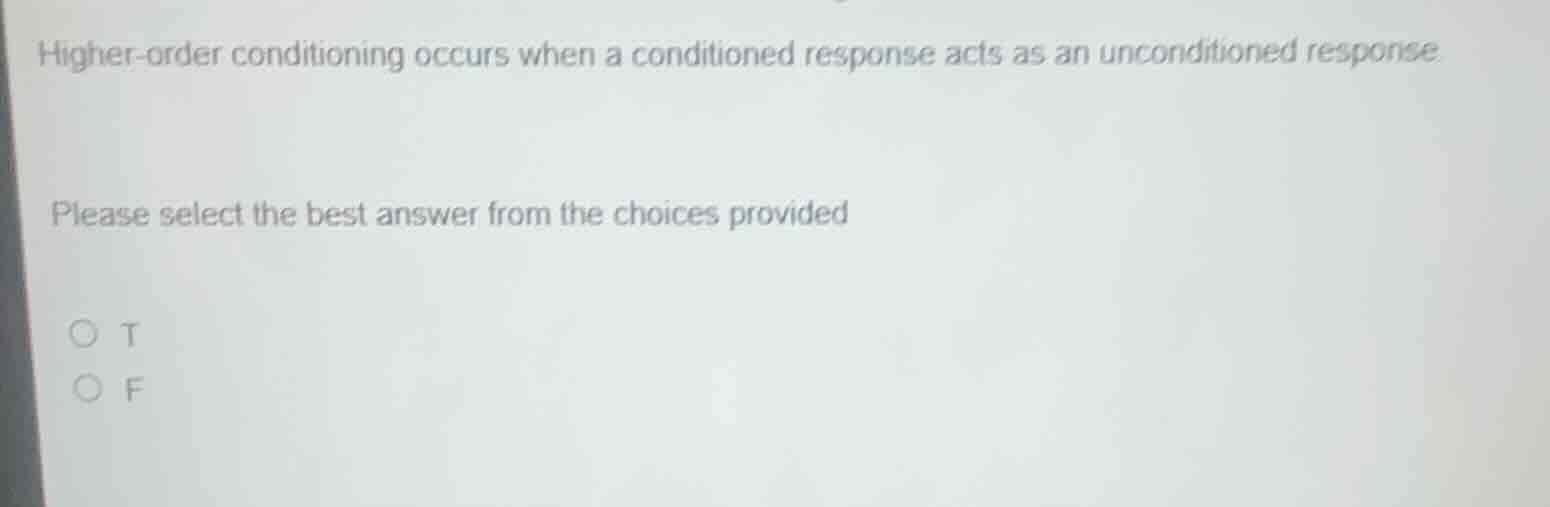 higher-order conditioning occurs when a conditioned response acts as an…