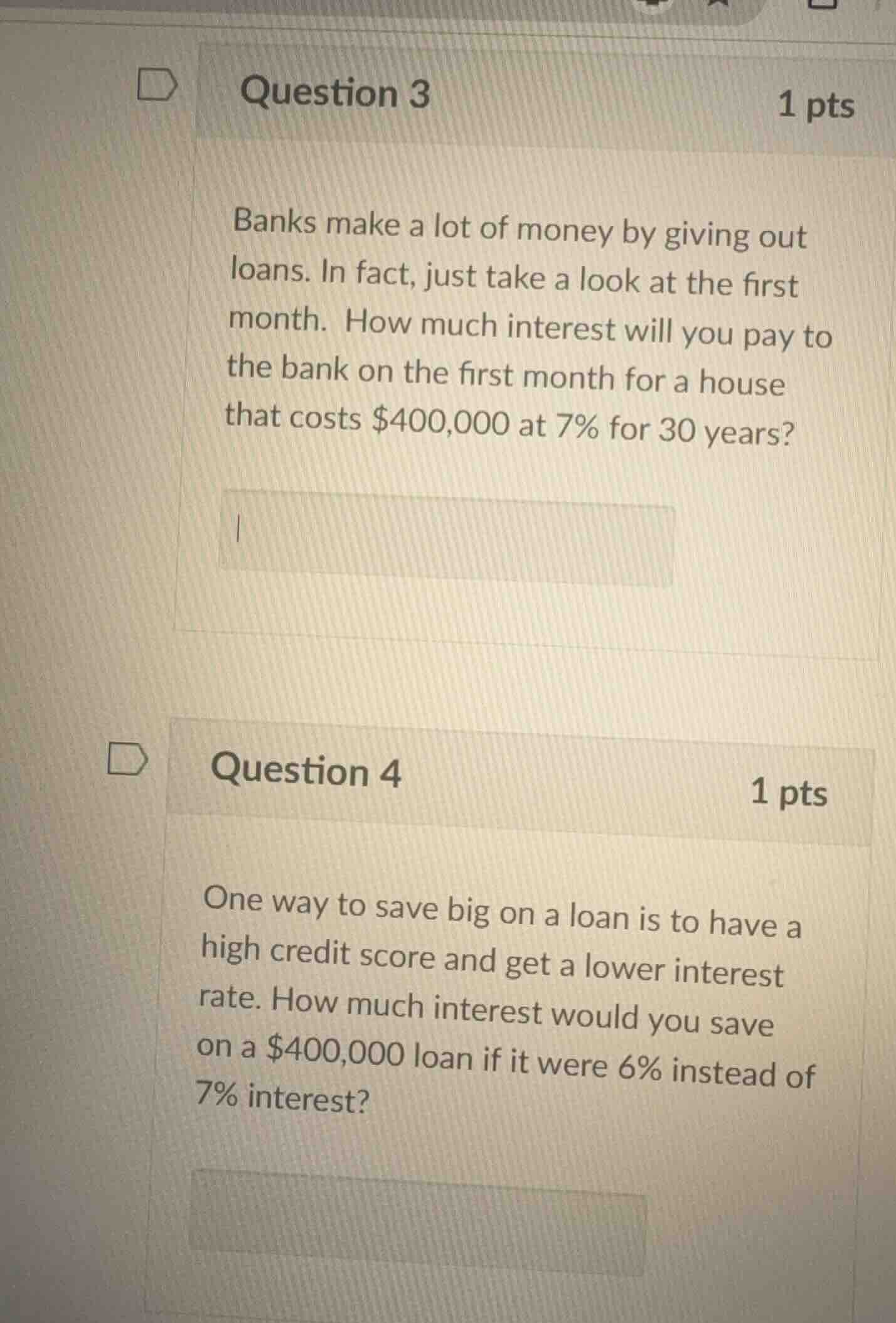question 3 banks make a lot of money by giving out loans. in fact, just…