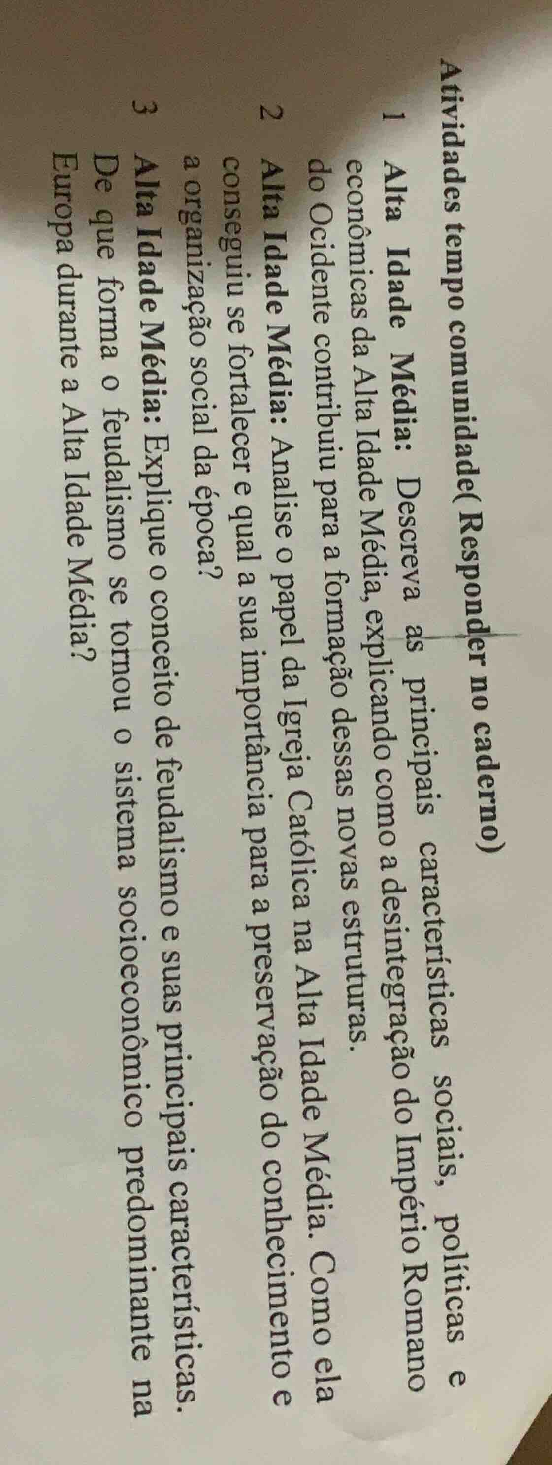 atividades tempo comunidade( responder no caderno) 1 alta idade média: …