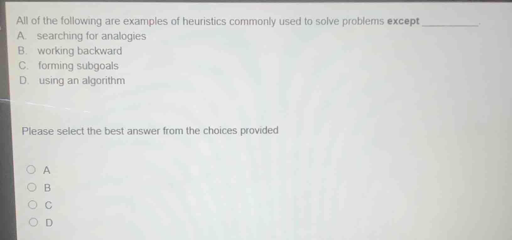 all of the following are examples of heuristics commonly used to solve …
