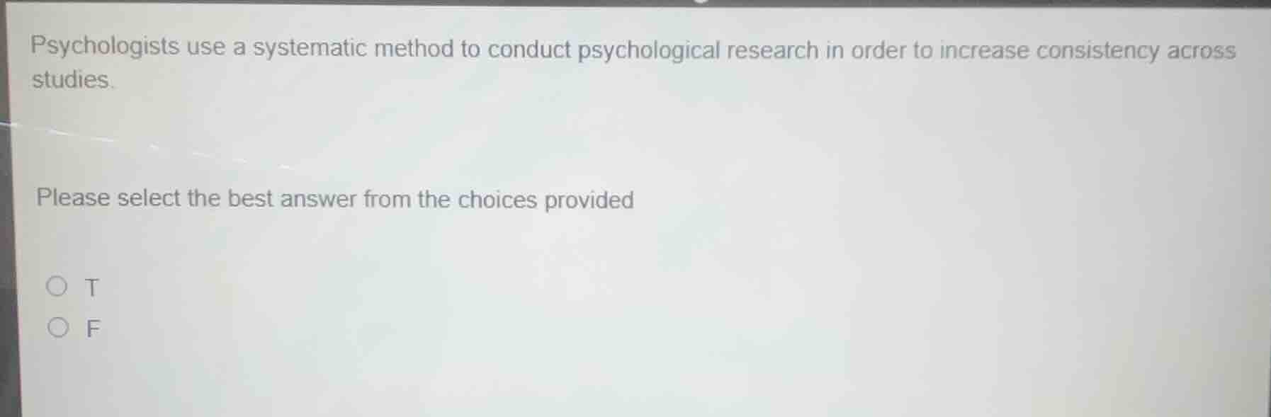 psychologists use a systematic method to conduct psychological research…