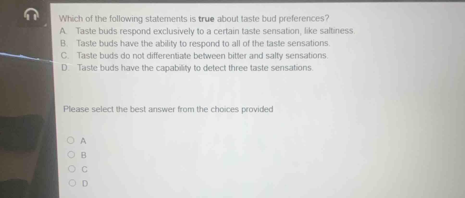 which of the following statements is true about taste bud preferences? …
