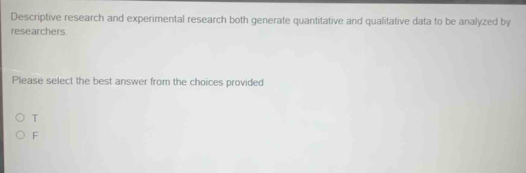 descriptive research and experimental research both generate quantitati…