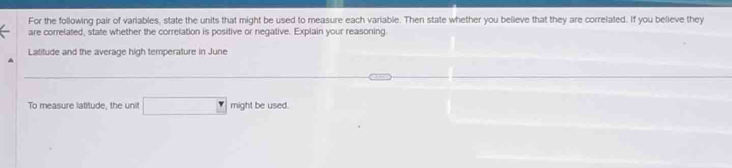 for the following pair of variables, state the units that might be used…