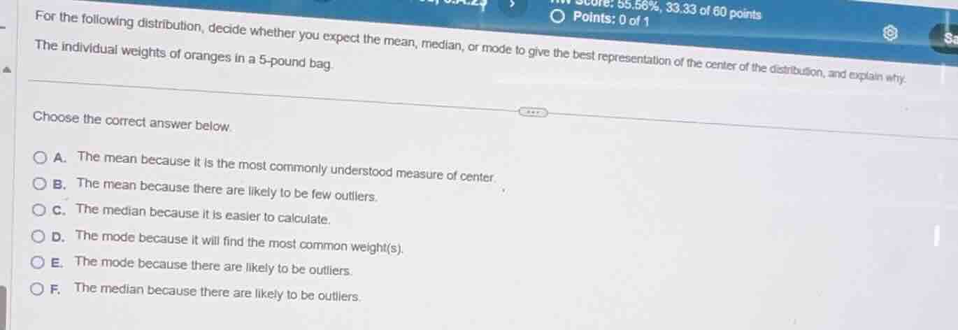 for the following distribution, decide whether you expect the mean, med…
