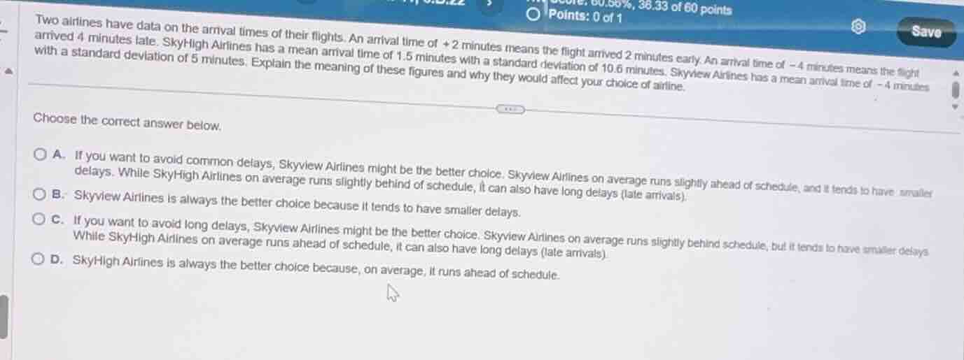 two airlines have data on the arrival times of their flights. an arriva…