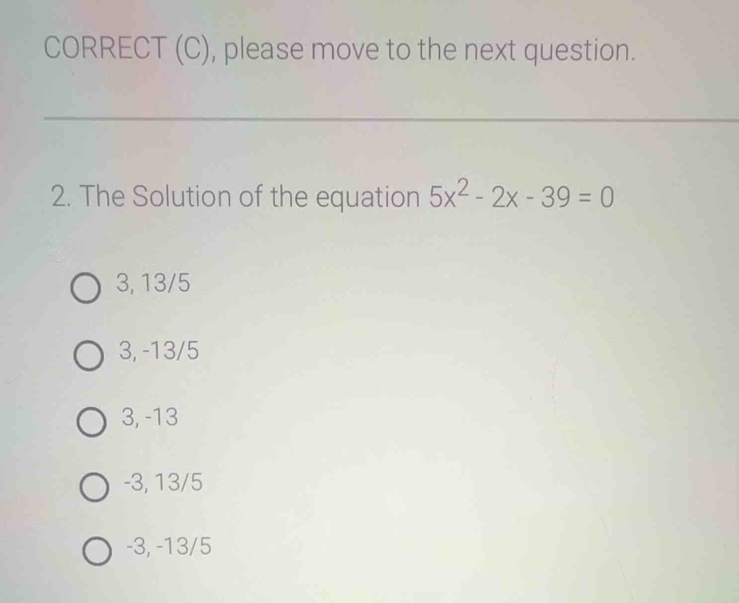 2. the solution of the equation \\(5x^2 - 2x - 39 = 0\\) \\(3, 13/5\\) …