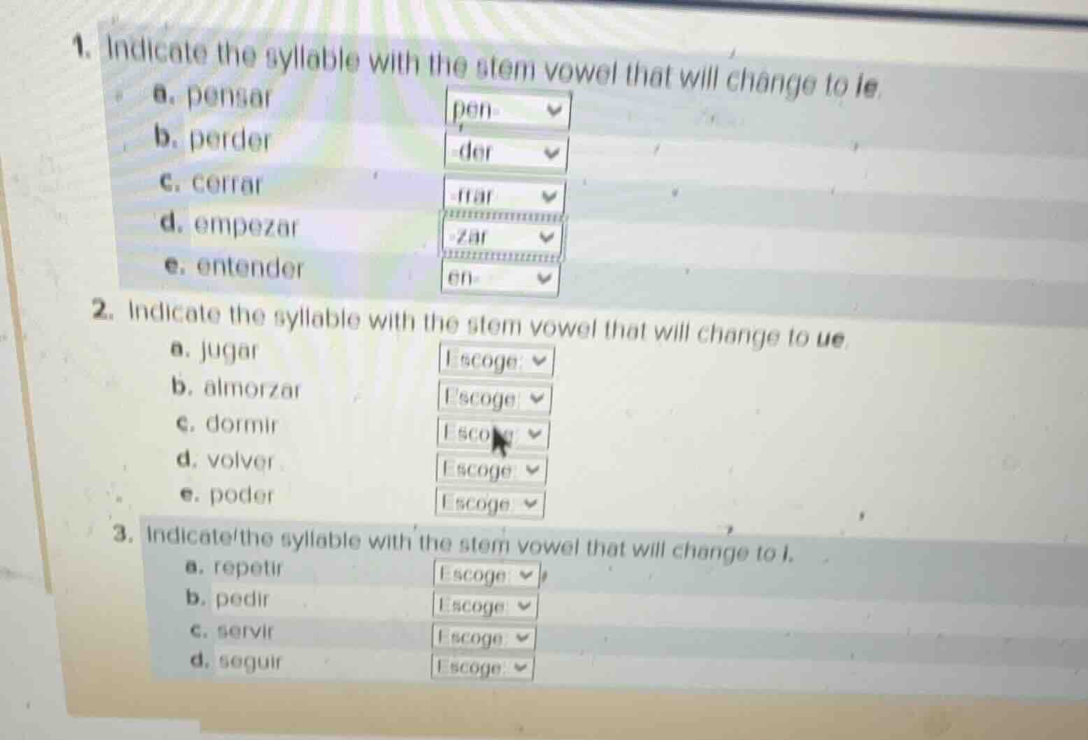 1. indicate the syllable with the stem vowel that will change to ie. a.…