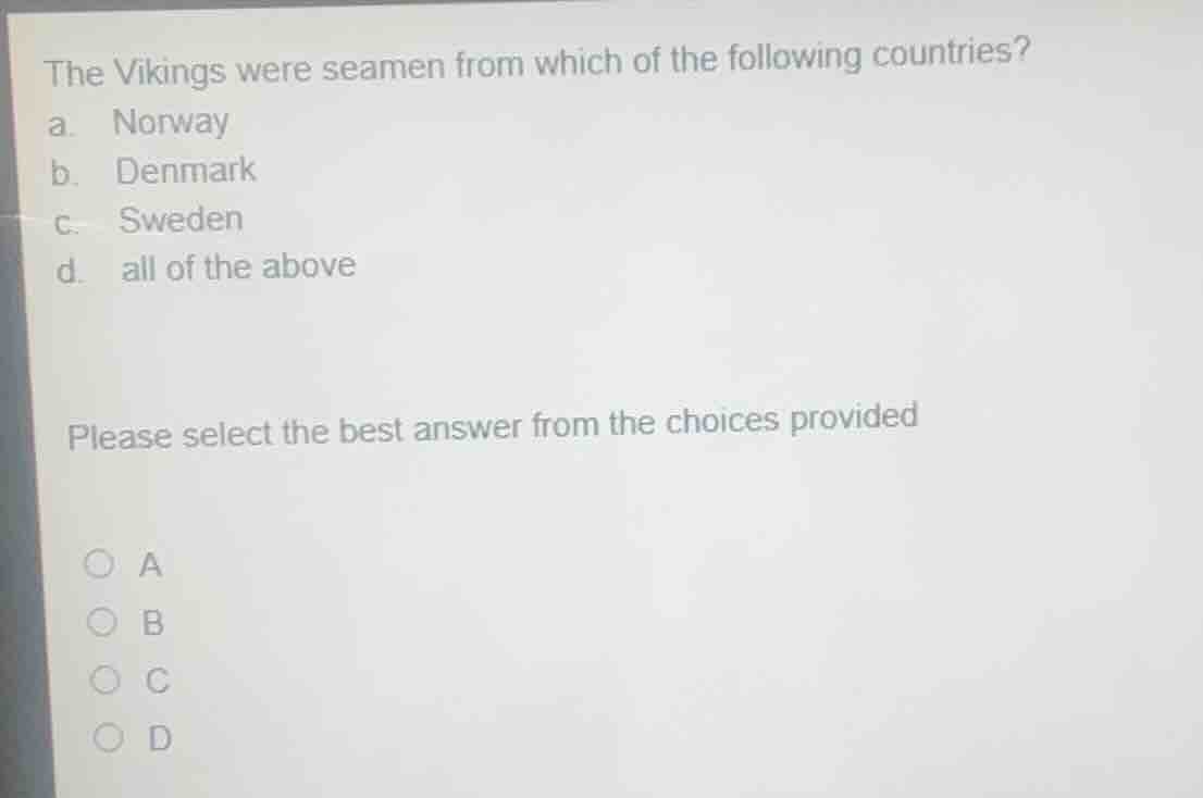 the vikings were seamen from which of the following countries? a. norwa…