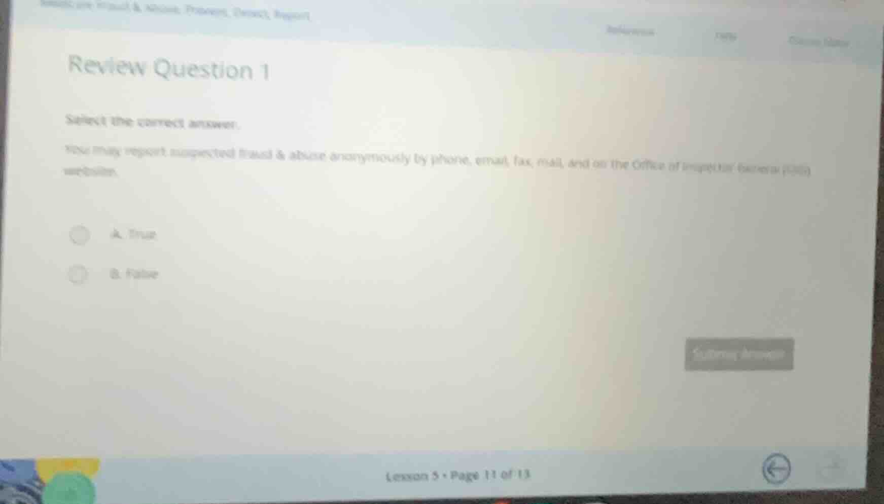 review question 1 select the correct answer. you may report suspected f…