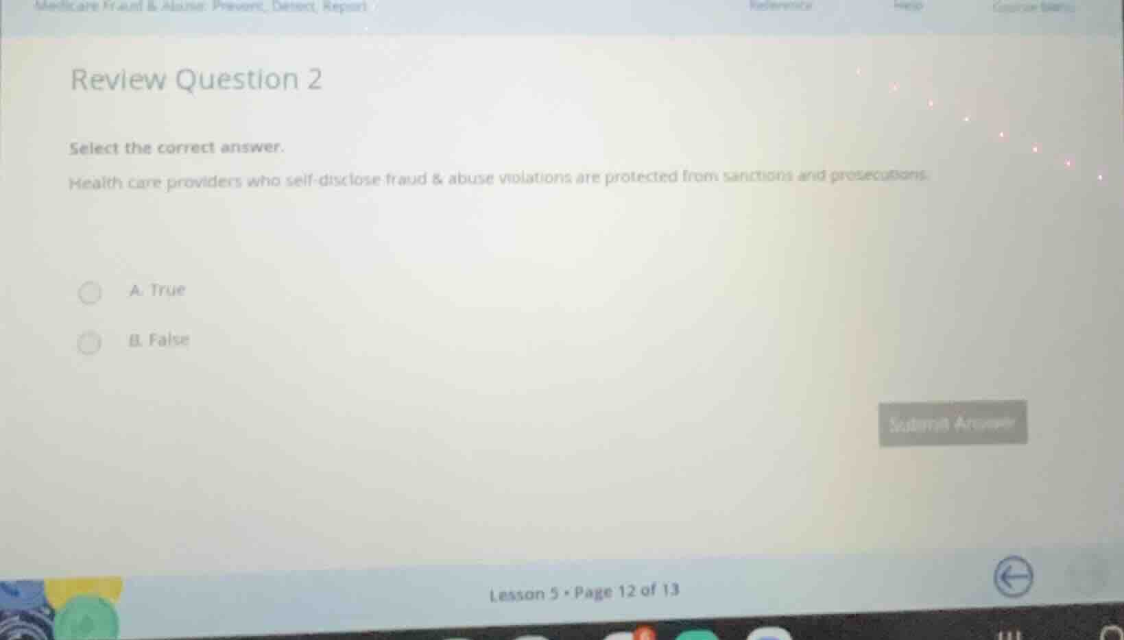 review question 2 select the correct answer. health care providers who …