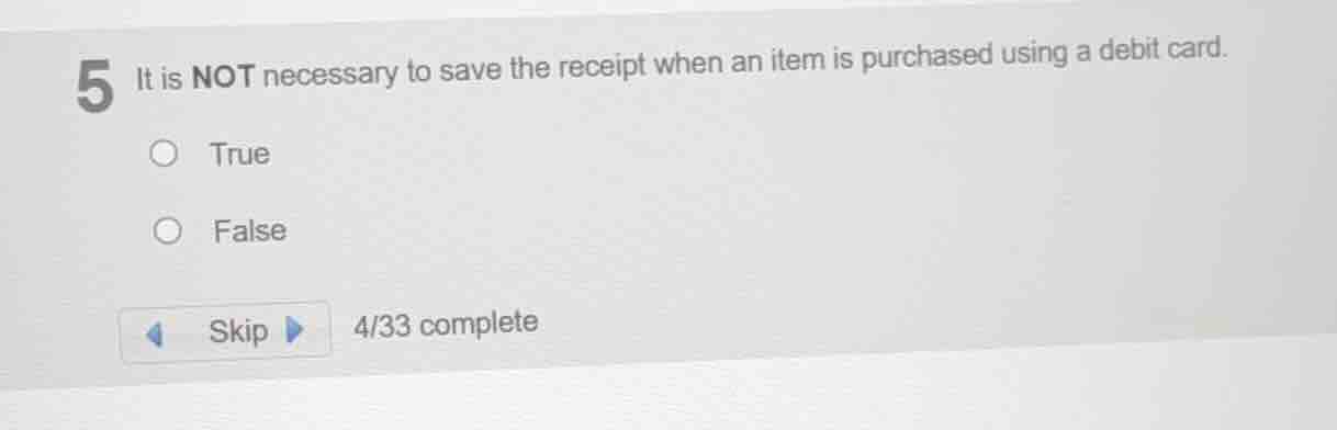 5 it is not necessary to save the receipt when an item is purchased usi…